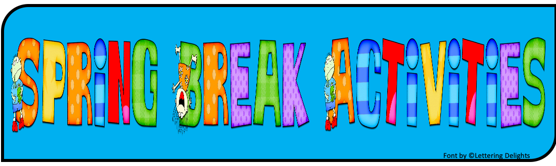 activities-for-spring-break-or-time-away-from-school-lessons-by-sandy